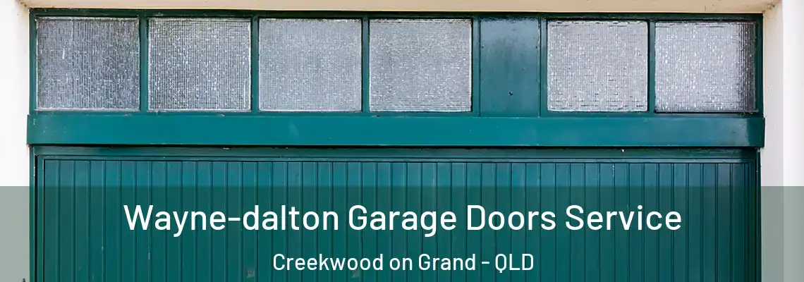 Wayne-dalton Garage Doors Service Creekwood on Grand - QLD