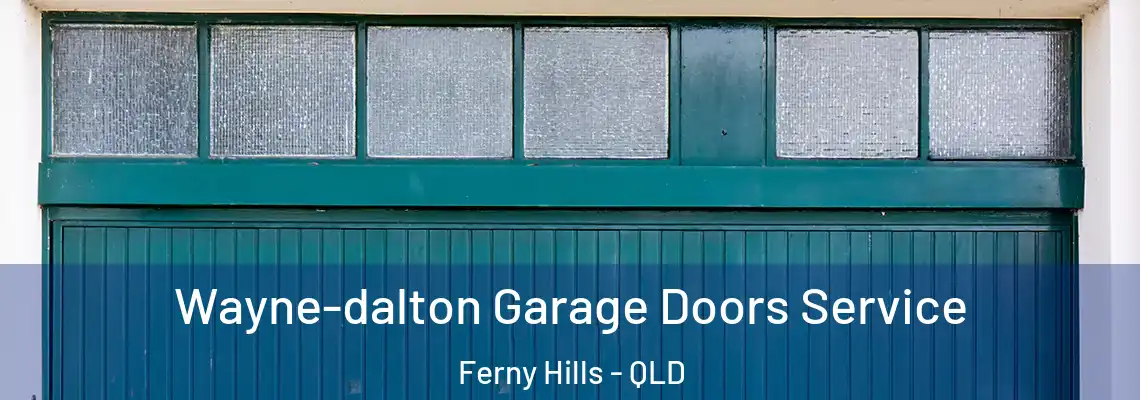 Wayne-dalton Garage Doors Service Ferny Hills - QLD