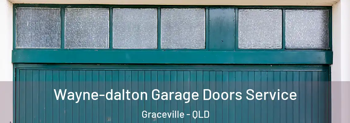  Wayne-dalton Garage Doors Service Graceville - QLD