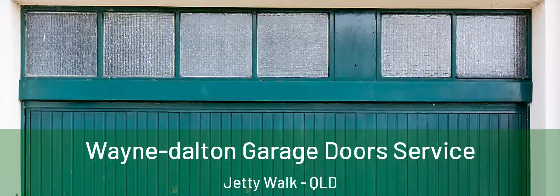 Wayne-dalton Garage Doors Service Jetty Walk - QLD
