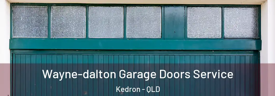 Wayne-dalton Garage Doors Service Kedron - QLD