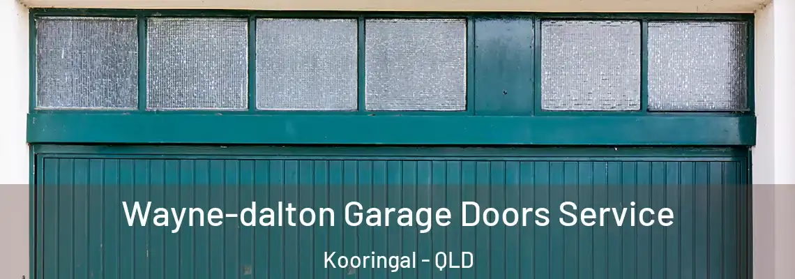 Wayne-dalton Garage Doors Service Kooringal - QLD