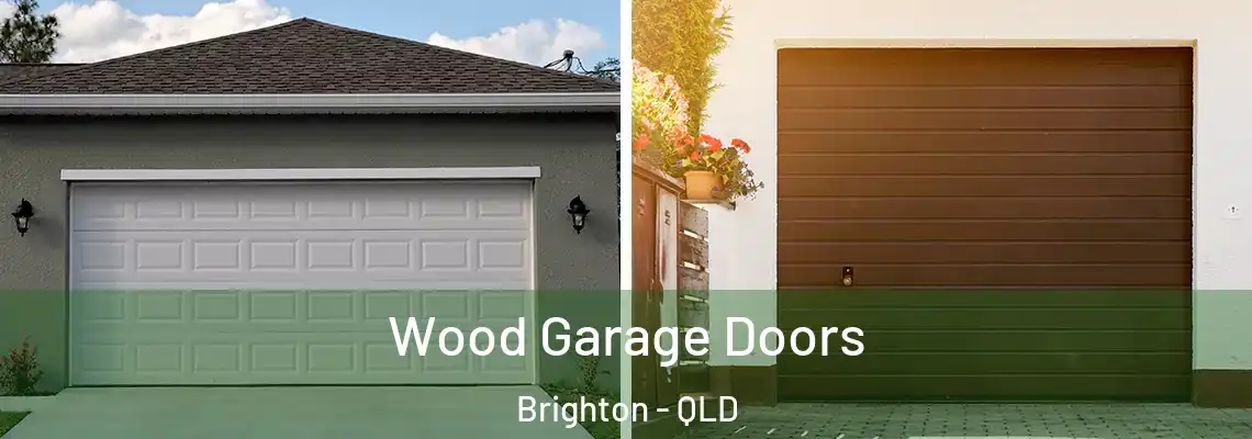  Wood Garage Doors Brighton - QLD
