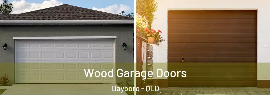 Wood Garage Doors Dayboro - QLD