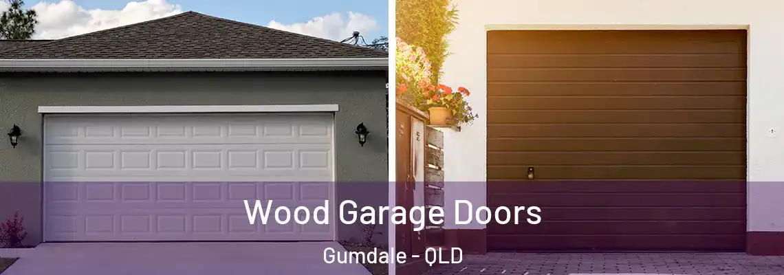 Wood Garage Doors Gumdale - QLD